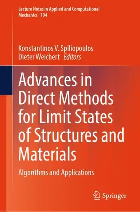 Spiliopoulos / Weichert |  Advances in Direct Methods for Limit States of Structures and Materials | Buch |  Sack Fachmedien