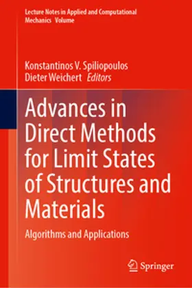 Spiliopoulos / Weichert |  Advances in Direct Methods for Limit States of Structures and Materials | eBook | Sack Fachmedien