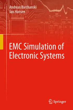 Hansen / Barchanski |  EMC Simulation of Electronic Systems | eBook | Sack Fachmedien