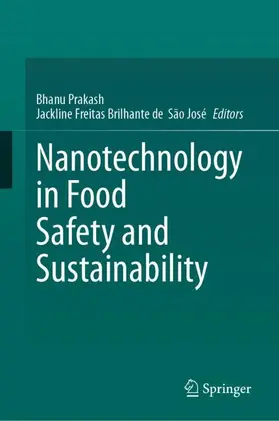 Prakash / São José |  Nanotechnology in Food Safety and Sustainability | Buch |  Sack Fachmedien