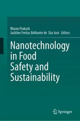 Prakash / São José |  Nanotechnology in Food Safety and Sustainability | eBook | Sack Fachmedien