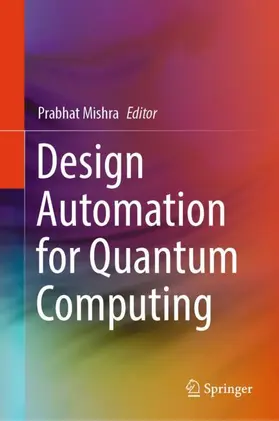 Mishra |  Design Automation for Quantum Computing | Buch |  Sack Fachmedien