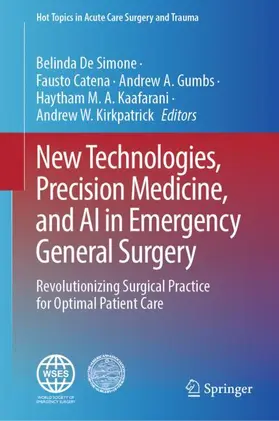 De Simone / Catena / Gumbs |  New Technologies, Precision Medicine, and AI in Emergency General Surgery | Buch |  Sack Fachmedien