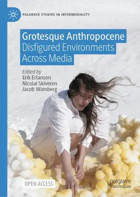 Erlanson / Wamberg / Skiveren |  Grotesque Anthropocene | Buch |  Sack Fachmedien