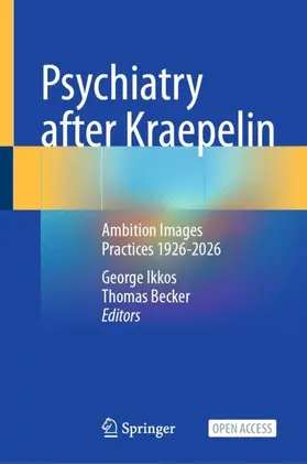 Ikkos / Becker |  Psychiatry after Kraepelin | Buch |  Sack Fachmedien