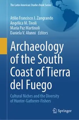 Zangrando / Tivoli / Martinoli |  Archaeology of the South Coast of Tierra del Fuego | eBook | Sack Fachmedien