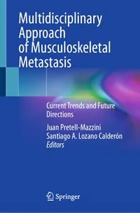 Pretell-Mazzini / Lozano Calderón |  Multidisciplinary Approach of Musculoskeletal Metastasis | eBook | Sack Fachmedien