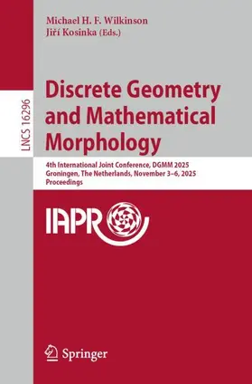 Wilkinson / Kosinka |  Discrete Geometry and Mathematical Morphology | Buch |  Sack Fachmedien