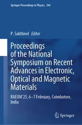 Sakthivel |  Proceedings of the National Symposium on Recent Advances in Electronic, Optical and Magnetic Materials | eBook | Sack Fachmedien
