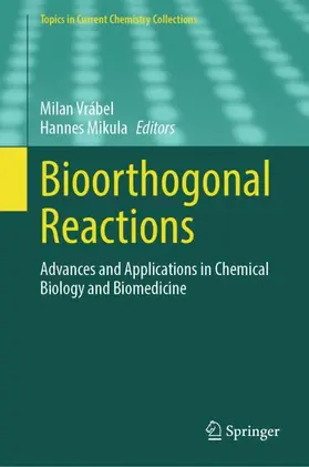 Vrábel / Mikula |  Bioorthogonal Reactions | Buch |  Sack Fachmedien