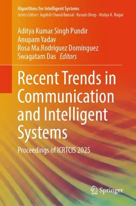 Pundir / Yadav / Domínguez |  Recent Trends in Communication and Intelligent Systems | Buch |  Sack Fachmedien