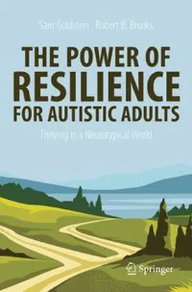 Goldstein / Brooks |  The Power of Resilience for Autistic Adults | eBook | Sack Fachmedien