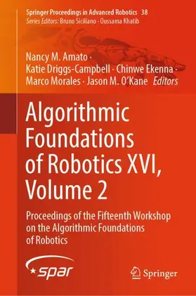 Amato / Driggs-Campbell / Ekenna |  Algorithmic Foundations of Robotics XVI, Volume 2 | Buch |  Sack Fachmedien