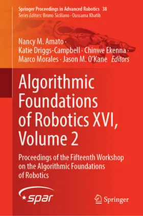 Amato / Driggs-Campbell / Ekenna |  Algorithmic Foundations of Robotics XVI, Volume 2 | eBook | Sack Fachmedien