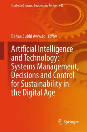 Awwad | Artificial Intelligence and Technology: Systems Management, Decisions and Control for Sustainability in the Digital Age | Buch | 978-3-032-10015-3 | www.sack.de