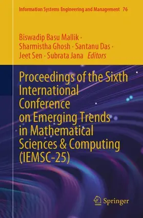 Mallik / Ghosh / Das |  Proceedings of the Sixth International Conference on Emerging Trends in Mathematical Sciences & Computing (IEMSC-25) | Buch |  Sack Fachmedien