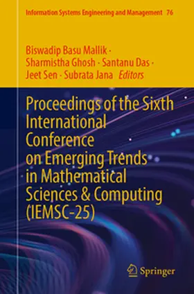 Mallik / Ghosh / Das |  Proceedings of the Sixth International Conference on Emerging Trends in Mathematical Sciences & Computing (IEMSC-25) | eBook | Sack Fachmedien