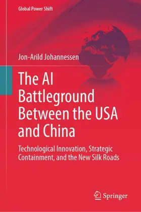 Johannessen |  The AI Battleground Between the USA and China | Buch |  Sack Fachmedien