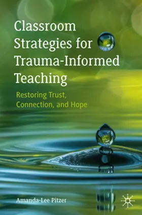 Pitzer |  Classroom Strategies for Trauma-Informed Teaching | eBook | Sack Fachmedien