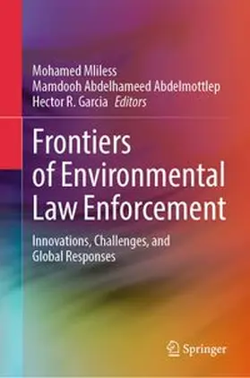 Mliless / Abdelmottlep / Garcia | Frontiers of Environmental Law Enforcement | E-Book | www.sack.de