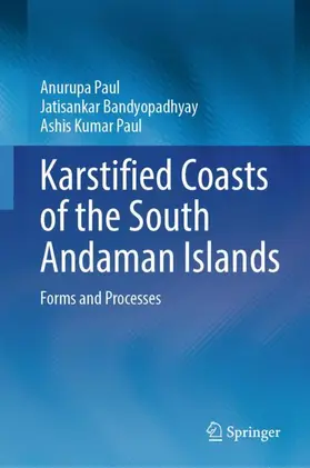Paul / Bandyopadhyay |  Karstified Coasts of the South Andaman Islands | Buch |  Sack Fachmedien