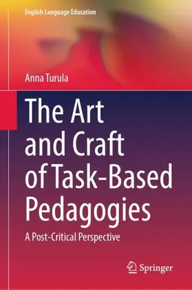 Turula |  The Art and Craft of Task-Based Pedagogies | Buch |  Sack Fachmedien