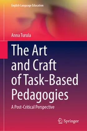 Turula |  The Art and Craft of Task-Based Pedagogies | eBook | Sack Fachmedien