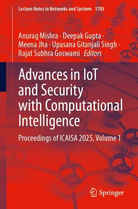 Mishra / Gupta / Jha |  Advances in IoT and Security with Computational Intelligence | Buch |  Sack Fachmedien