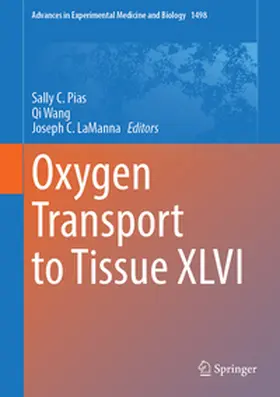 Pias / Wang / LaManna |  Oxygen Transport to Tissue XLVI | eBook | Sack Fachmedien