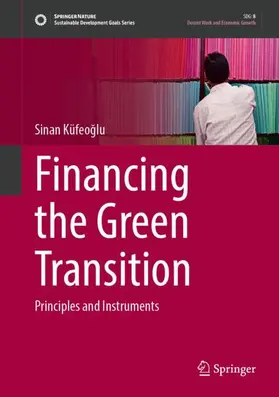 Küfeoglu |  Financing the Green Transition | Buch |  Sack Fachmedien