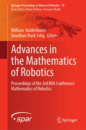 Holderbaum / Selig |  Advances in the Mathematics of Robotics | eBook | Sack Fachmedien
