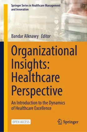 Alknawy |  Organizational Insights: Healthcare Perspective | Buch |  Sack Fachmedien