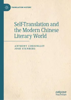 Cordingley / Stenberg | Self-Translation and the Modern Chinese Literary World | Buch | 978-3-032-10593-6 | www.sack.de
