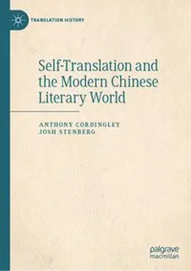 Cordingley / Stenberg | Self-Translation and the Modern Chinese Literary World | E-Book | www.sack.de