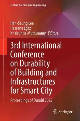 Lee / Lgaz / Muthusamy |  3rd International Conference on Durability of Building and Infrastructures for Smart City | Buch |  Sack Fachmedien