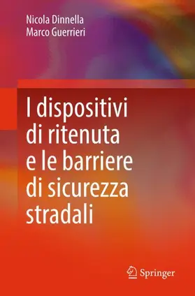 Dinnella / Guerrieri |  I dispositivi di ritenuta e le barriere di sicurezza stradali | Buch |  Sack Fachmedien