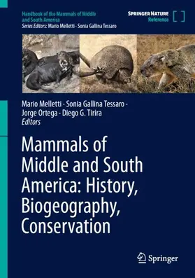 Melletti / Tirira / Gallina Tessaro |  Mammals of Middle and South America: History, Biogeography, Conservation | Buch |  Sack Fachmedien