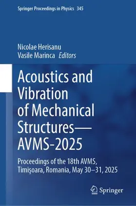 Herisanu / Marinca |  Acoustics and Vibration of Mechanical Structures-AVMS-2025 | Buch |  Sack Fachmedien