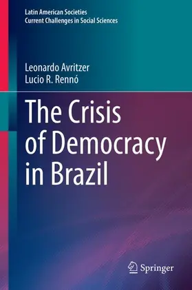 Avritzer / Rennó |  The Crisis of Democracy in Brazil | Buch |  Sack Fachmedien