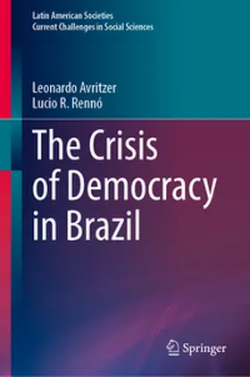 Avritzer / Rennó |  The Crisis of Democracy in Brazil | eBook | Sack Fachmedien