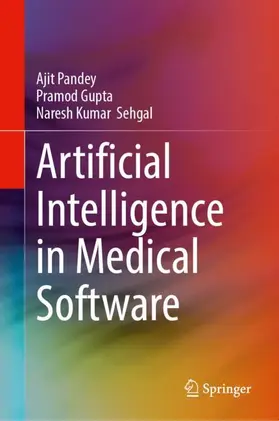 Pandey / Gupta / Sehgal |  Artificial Intelligence in Medical Software | Buch |  Sack Fachmedien