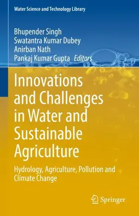 Singh / Kumar Dubey / Nath |  Innovations and Challenges in Water and Sustainable Agriculture | Buch |  Sack Fachmedien