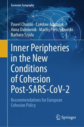Churski / Adamiak / Dubownik |  Inner Peripheries in the New Conditions of Cohesion Post-SARS-CoV-2 | Buch |  Sack Fachmedien