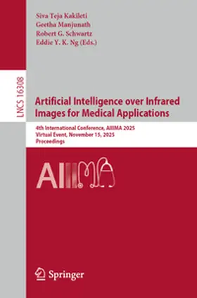 Kakileti / Manjunath / Schwartz |  Artificial Intelligence over Infrared Images for Medical Applications | eBook | Sack Fachmedien