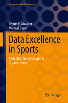 Schwizer / Burch |  Data Excellence in Sports | eBook | Sack Fachmedien
