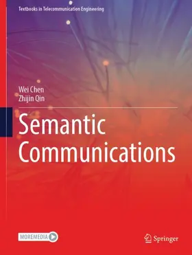 Qin / Chen |  Semantic Communications | Buch |  Sack Fachmedien