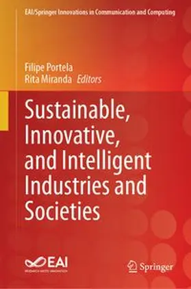 Portela / Miranda |  Sustainable, Innovative, and Intelligent Industries and Societies | eBook | Sack Fachmedien