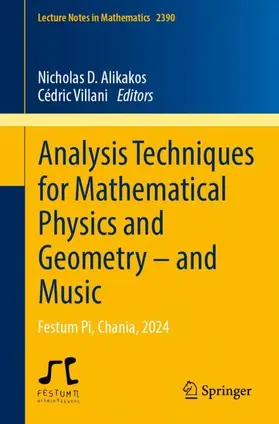 Alikakos / Villani |  Analysis Techniques for Mathematical Physics and Geometry - and Music | Buch |  Sack Fachmedien