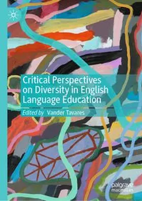 Tavares |  Critical Perspectives on Diversity in English Language Education | eBook | Sack Fachmedien