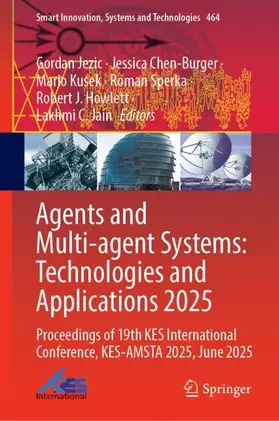 Jezic / Chen-Burger / Kusek |  Agents and Multi-agent Systems: Technologies and Applications 2025 | Buch |  Sack Fachmedien